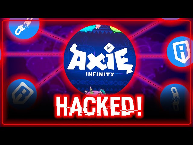 $600 Million Stolen From Axie Infinity Hack of the Ronin Blockchain