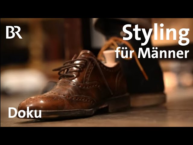 Stilvoller Auftritt: Wie kleidet sich ein Gentleman? Tipps für Männer | freizeit | Doku | BR