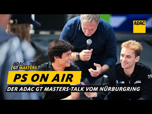 PS on Air | Der Ravenol ADAC GT Masters-Talk live vom Truck GP am Nürburgring 2023 | ADAC Motorsport