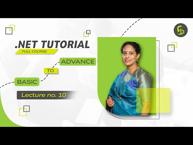 .NET Tutorial Series | Learn .NET Beginner to Advanced | FirstBit Solutions | Lecture 10