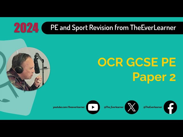 OCR GCSE PE Paper 2 Revision (Summer 2024)