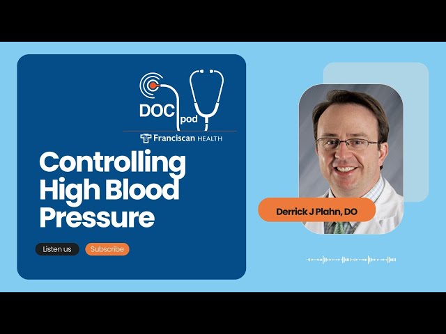 Controlling High Blood Pressure: Franciscan Health Podcast