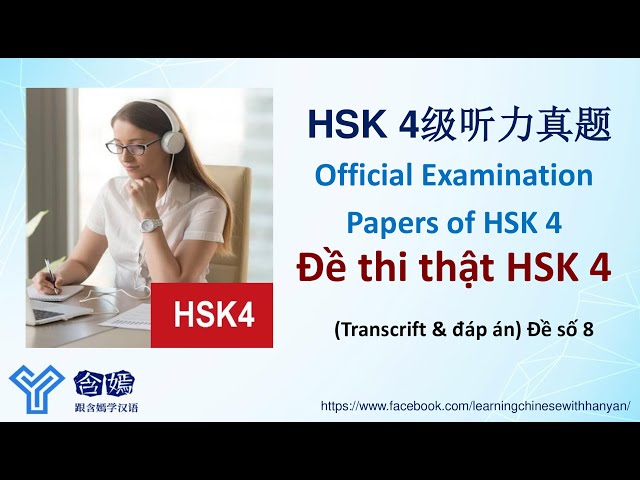 [Đề 8] Đề thi thật năng lực Hán ngữ HSK 4|Official Examination Papers of HSK level 4|汉语水平考试4级