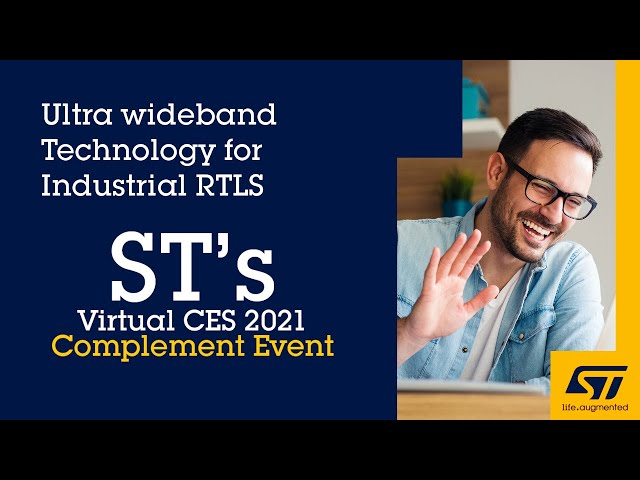 CES 2021 Complement Event: Ultra wideband technology for industrial RTLS