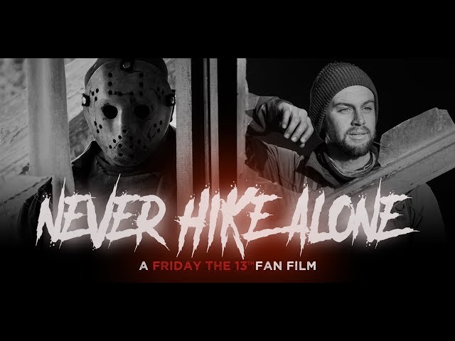Never Hike Alone: A Friday the 13th Fan Film | Full Movie | 2017 (HD)