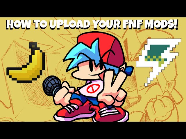 HOW TO UPLOAD YOUR FNF MODS TO GAMEJOLT AND GAMEBANANA!