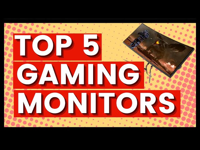 Top 5 Gaming Monitors to buy in 2021 (Best Gaming Monitor 2021)