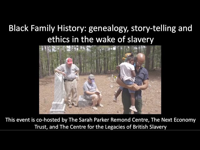 Black Family History: Genealogy, Storytelling and Ethics in the Wake of Slavery