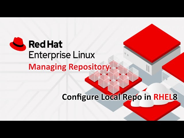 Setting Up Your Own Local Repository on RHEL8
