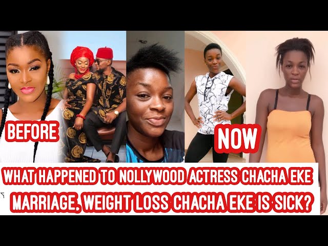 The Truth what happened to Chacha Eke Marriage and weight loss The honest Truth