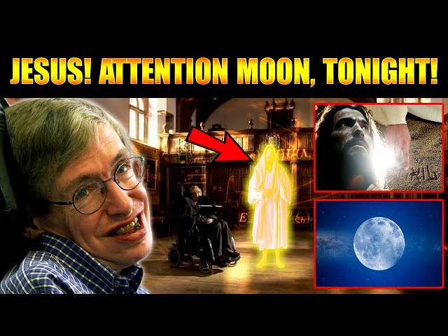 Stephen Hawking: “ I Saw Jesus During 1 Hour On Moon. He Wrote This For Catholics.” Attention Moon