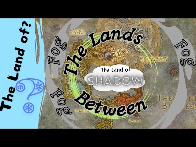 True Nature of the Land of Shadow | Elden Ring Theory