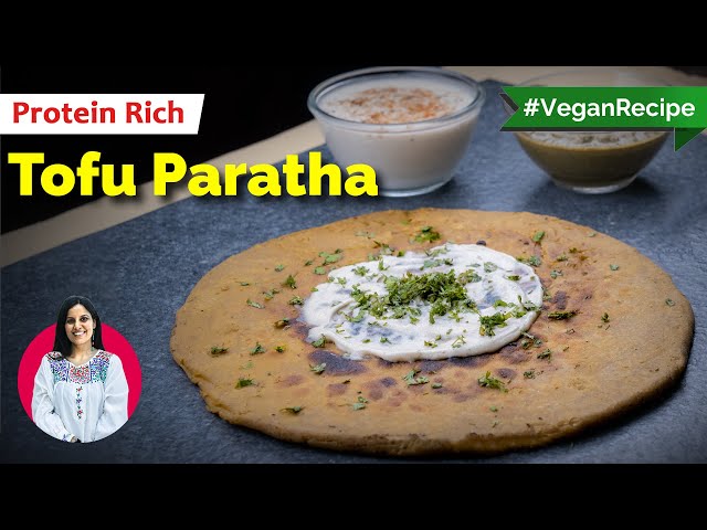 How to make protein rich big tofu paratha | Vegan Recipe