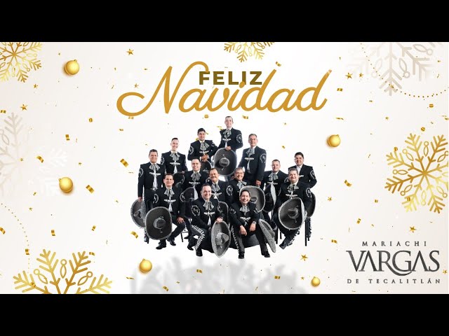 Feliz Navidad  - Mariachi Vargas de Tecalitlán