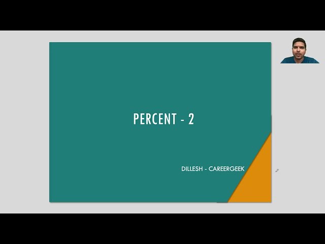 23. Percent 2 - GRE / GMAT Basic Quant Videos | www.careergeek.in | Dillesh Kumar Chelluri