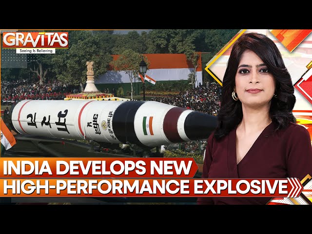 Gravitas: India develops new explosive '2.01 times more lethal than standard TNT'