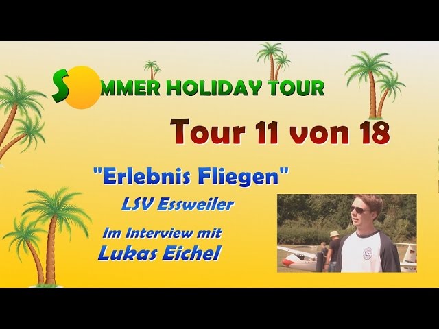 11. Sommer Holiday Tour 2016 "Erlebnis Fliegen beim LSV Essweiler"