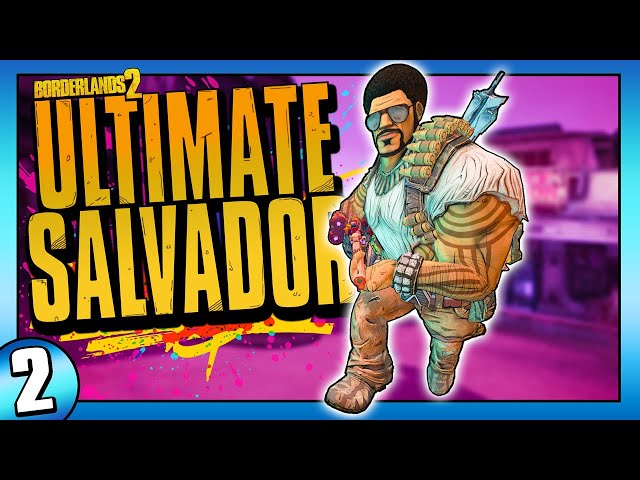 Borderlands 2 | Ultimate Salvador Funny Moments and Drops | Day #2