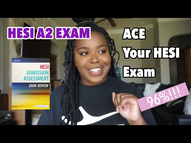 TIPS TO PASS YOUR HESI EXAM AND HOW I GOT A 96% ON IT!! (2020)