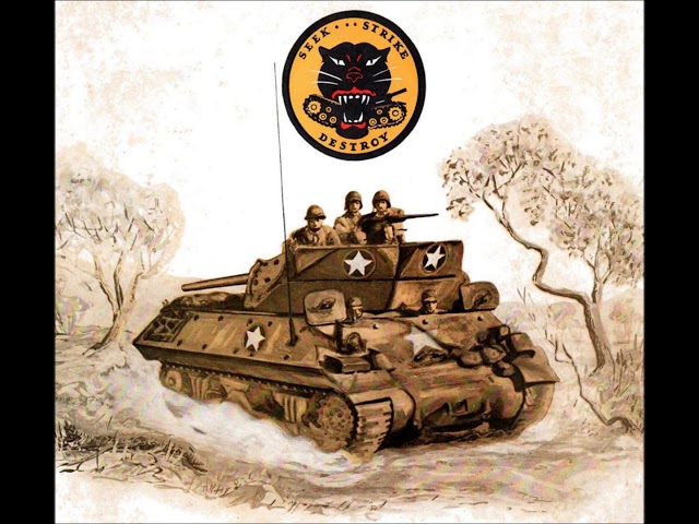 "Tank Destroyer Men" - WWII U.S. Tank Destroyer song