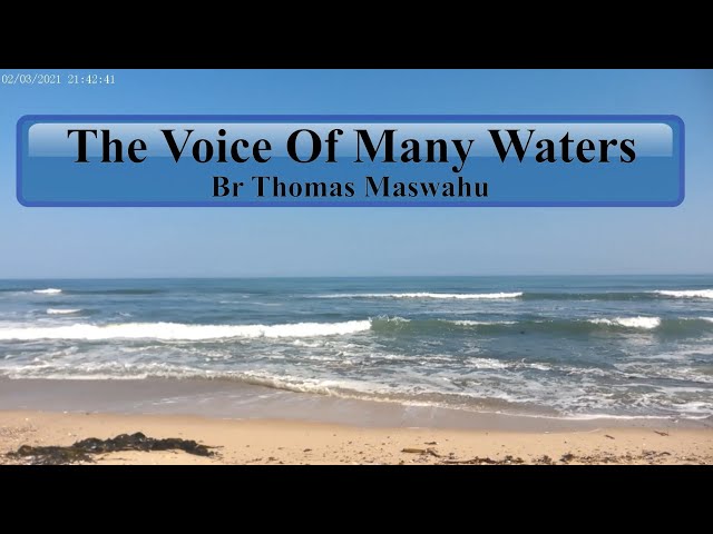 The Voice Of Many Waters and The Voice Of GOD