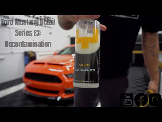 Ford Mustang Detail Series E3: Decontamination