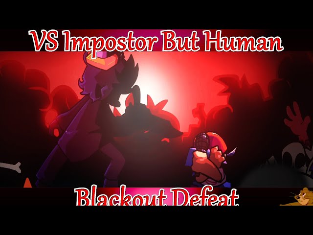 Friday Night Funkin' VS Impostor But Human (Among Us x FNF Mod) - Imposters vs BF | Blackout Defeat