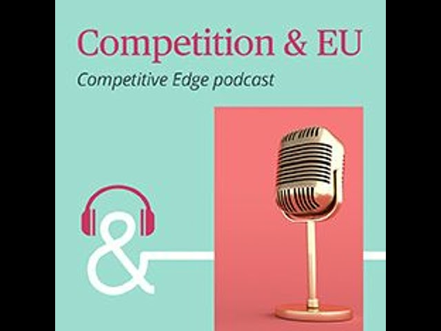 Competitive Edge – The Podcast Episode 9: Information exchange between competitors