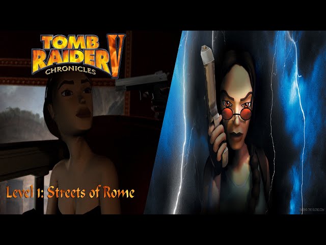 Tomb Raider 5: Chronicles-Level 1: Streets of Rome