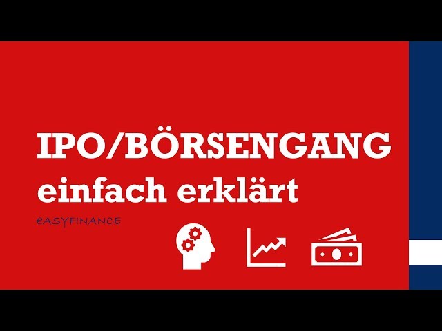 IPO / BÖRSENGANG | Was ist ein Initial Public Offering | einfach erklärt