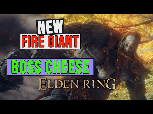 Elden Ring Cheese | How to EASILY Defeat the Fire Giant! *AFTER PATCH 1.05*