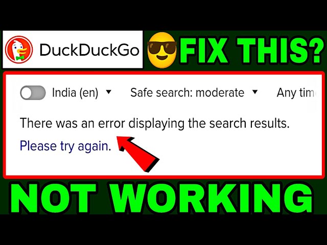 Duckduckgo Not Working | There Was An Error Displaying The Search Results. Please Try Again