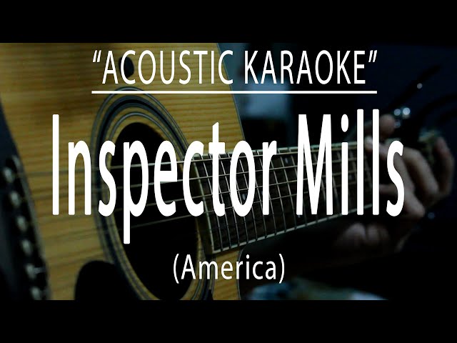 Inspector Mills - America (Acoustic karaoke)