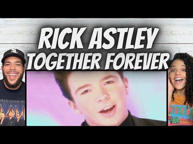 LOVE IT!| FIRST TIME HEARING Rick Astley -  Together Forever REACTION