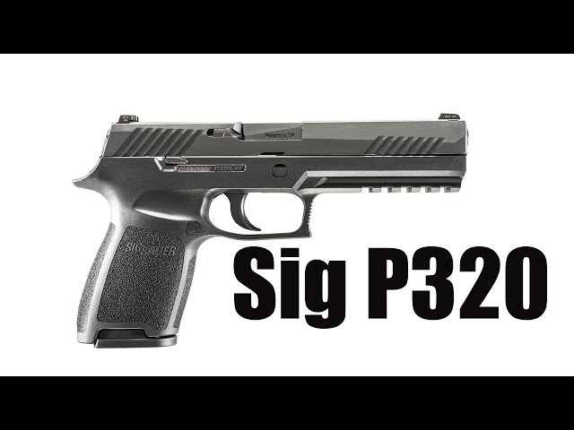 Review of the Sig Sauer P320 Pistol Part 1  #161