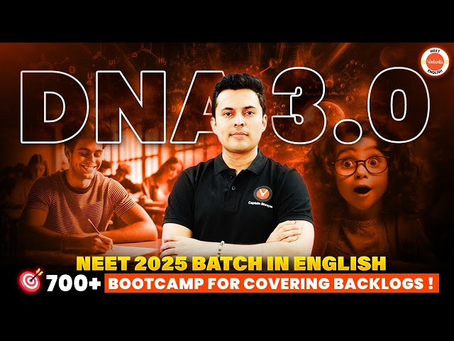 Best NEET 2025 batch in English for 700+ | Cover backlogs in Bootcamp | All details by Shreyas sir!