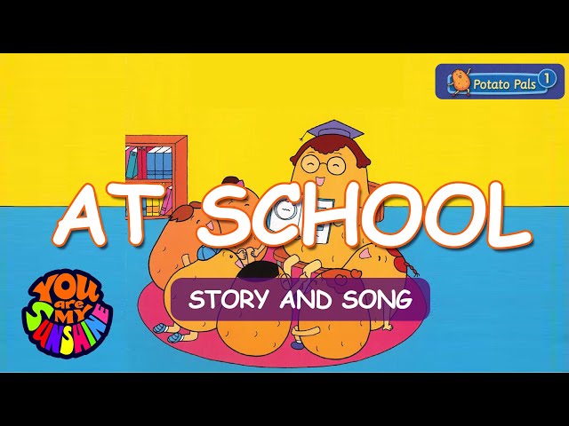 Potato pals At School 🎵 [Story + Song] Potato Pals Children's Stories [EngSub]
