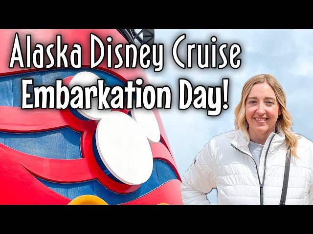 Disney Cruise Alaska Embarkation Day! Disney Wonder Cruise Vlog 1! Disney Cruise Vlog 2024