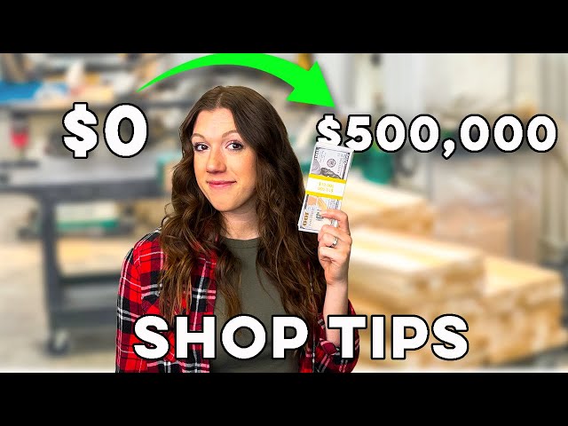 8 PROVEN Shop Tips to Make Money Woodworking