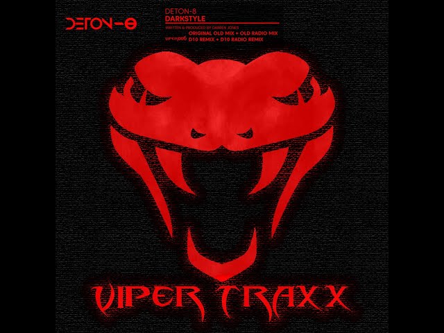 Deton-8 - Darkstyle (D10 Remix) (Viper Traxx) (VIPER006)