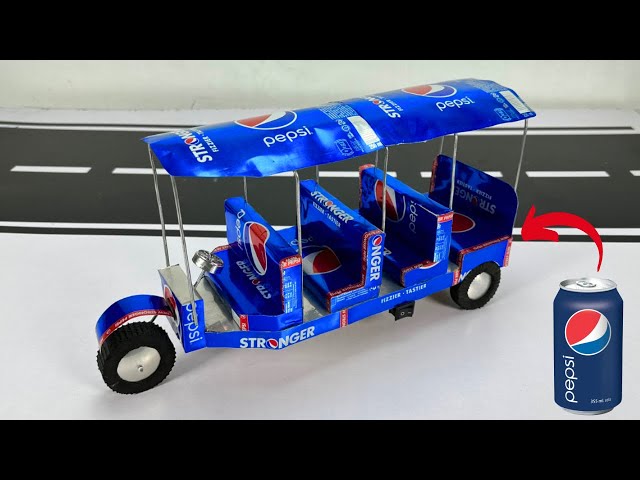 Make A Tuk Tuk Rickshaw With Pepsi Cans - Auto Rickshaw - DIY Cars At Home