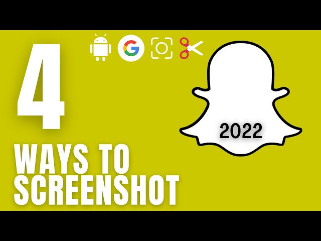 4 Best Ways to Screenshot on Snapchat Without Them Knowing on Android