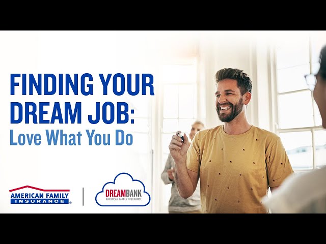 Finding Your Dream Job: Love What You Do  | DreamBank