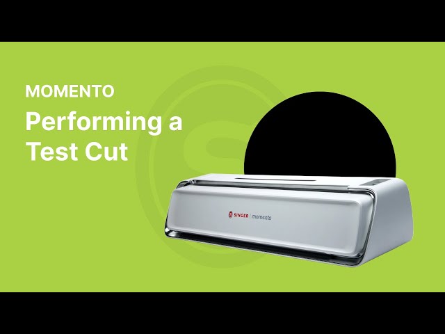 MOMENTO: Performing a Test Cut