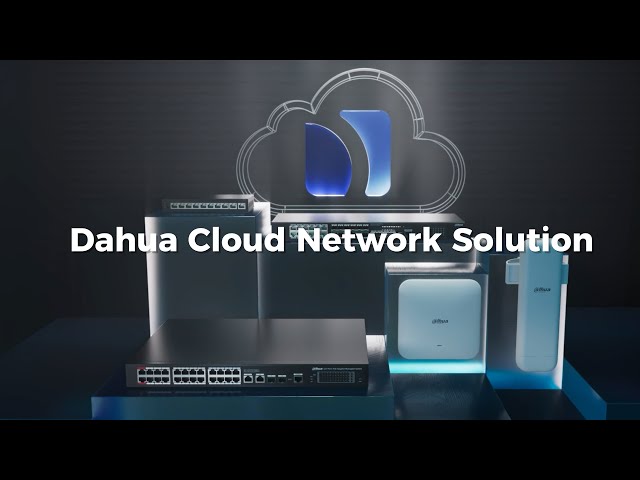 Dahua Cloud Managed Switch Solution