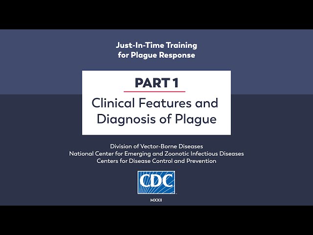 Just-In-Time Training for Plague Response: Clinical Features and Diagnosis of Plague