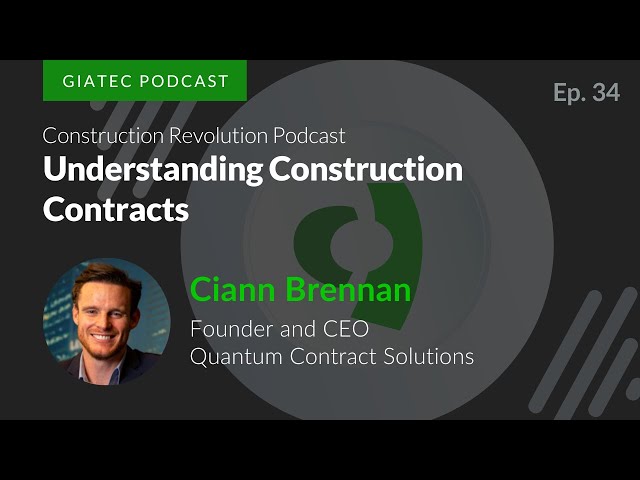 Understanding Construction Contracts with Cian Brennan of Quantum Contract Solutions