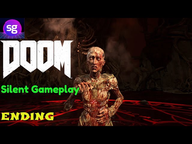 DOOM Silent Gameplay No Commentary Ending