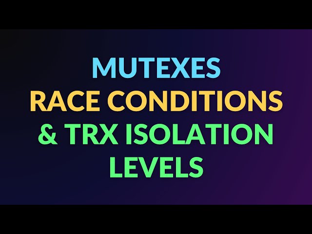 Preventing Race Conditions | Mutexes & Transaction Isolation Levels (w/ TypeScript)