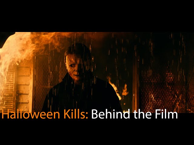 Halloween Kills: Behind the Film